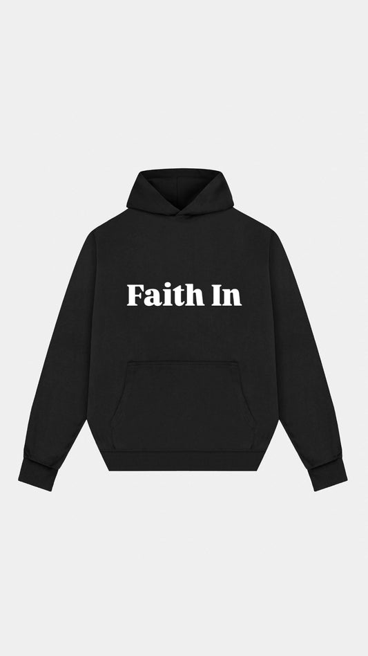 Faith In Hoodie.